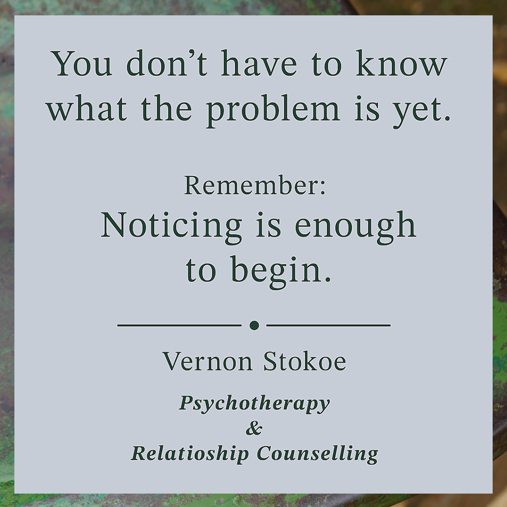 Psychotherapy and relationship counselling quote about self-awareness, emotional insight, and beginning therapy